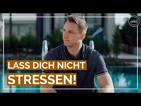 Lass dich nicht stressen!