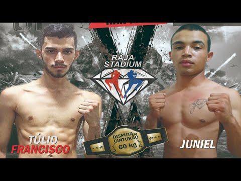 TÚLIO FRANCISCO (MUAY THAI 017) vs JUNIEL (WASP TEAM) 60 KG CHAMPIONS FACTORY - RAJA STADIUM