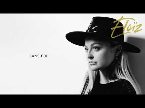 Eloïz - Sans toi (Audio officiel)