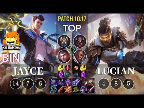 SN Bin Jayce vs Lucian Top - KR Patch 10.17