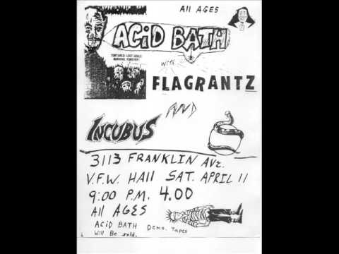 Acid Bath-What A Drag Demo (somebody castrated my dog,spread eagle,newborn corpse)