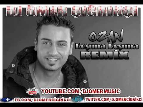 Ozan - Boşuna Boşuna (Ömer Çığrıkçı Remix) - 2013 HQ