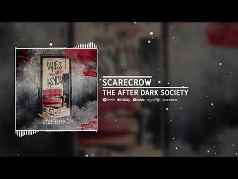 The After Dark Society - Scarecrow