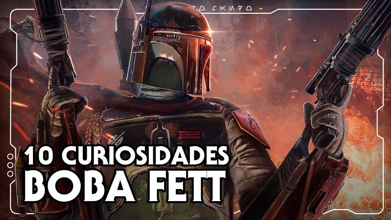 10 CURIOSIDADES SOBRE O BOBA FETT (QUE VOCÊ NÃO SABIA) | CURIOSIDADES | Canal do Mando