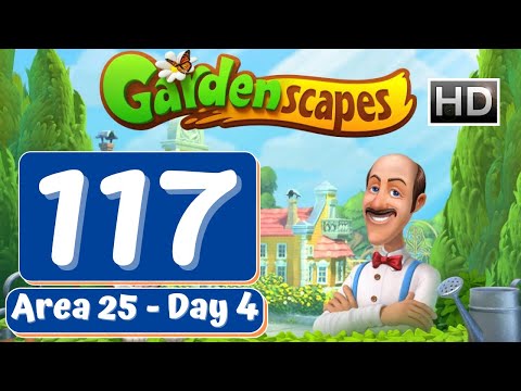 Gardenscapes Story - Part 117 - Area 25 Day 4 - Gameplay [HD]