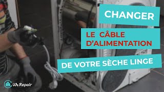 Sèche-linge : Changer le câble d'alimentation