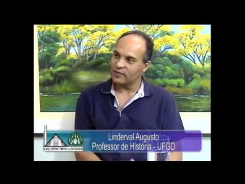 IPB   11 11 13  Prof Linderval Augusto Professor de História - UFGD parte 2