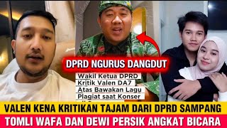 Download lagu GEGER ‼️ VALEN DA7 KENA KRITIKAN DARI WAKIL KETUA DPRD SAMPANG TOMLI WAFA DAN DEWI PERSIK BUKA SUARA mp3