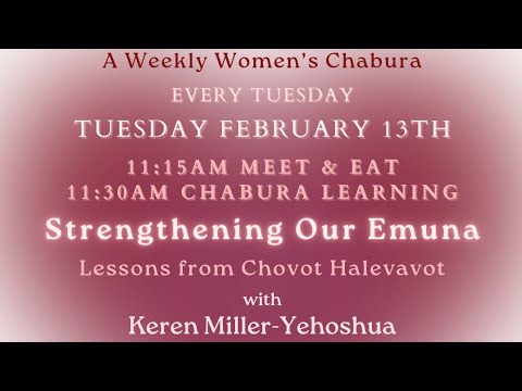 Strengthening Our Emuna & Bitachon #7 with Keren Miller-Yehoshua