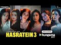 Hasratein 3 Official Trailer New Hindi Web Series 2026 Watch Now On Hungama OTT