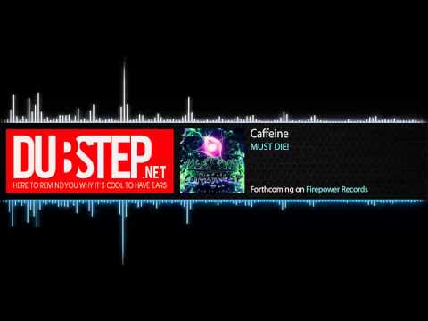 Caffeine by MUST DIE! - Dubstep.NET Premiere (Forthcoming on Firepower Records)