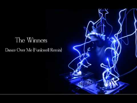 The Winners feat. Powhart Catina - Dance Over Me (Funkwell Remix)