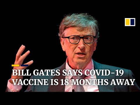 Bill Gates says coronavirus vaccine 18 months away, but some in development are ‘very promising’