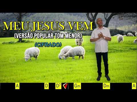 MEU JESUS VEM - (VERSÃO POPULAR EM TOM MENOR) - 451. HARPA CRISTÃ - (CIFRADO) - CARLOS JOSÉ