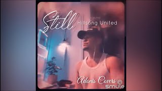 STILL | Hillsong United | Adonis Covers