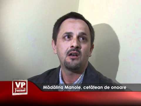 Mădălina Manole, cetăţean de onoare