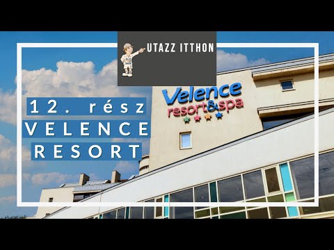Utazz Itthon - 12.rész - VELENCE RESORT & SPA