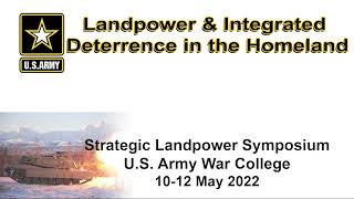 SLS 2022 - Landpower & Integrated Deterrence in the Homeland