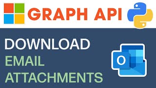 Download Outlook Email Attachments Using Microsoft Graph API In Python