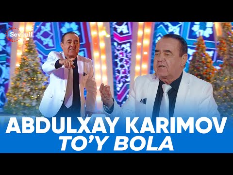 Abdulhay Karimov - Toy bola | Абдулҳай Каримов - Той бола
