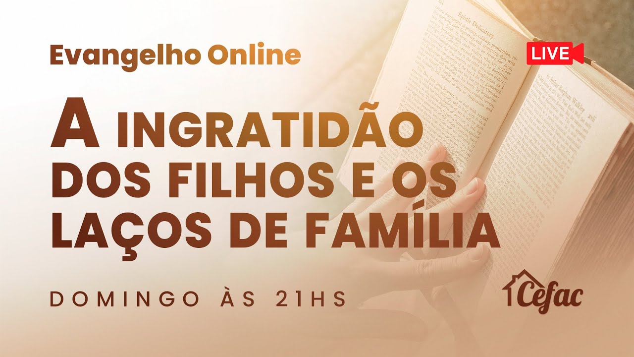 EVANGELHO NO LAR ONLINE | "A ingratidão dos filhos e os laços de família."