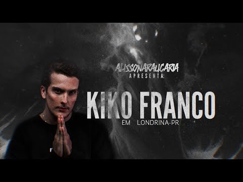 #AlissonAraucaria Apresenta - Kiko Franco em Londrina ( AO VIVO ) HD