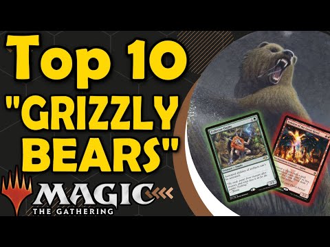 Top 10 "Grizzly Bears" (Creatures that cost 2 mana and are 2/2) in MTG