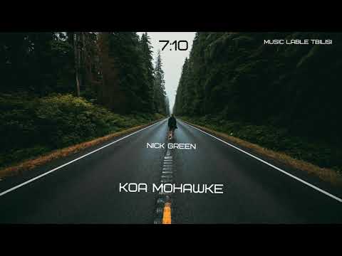 Nick Green X Koa Mohawke - 7:10