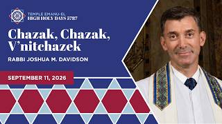Chazak, Chazak, V'nitchazek | Rabbi Joshua M. Davidson | Rosh Hashanah 5787