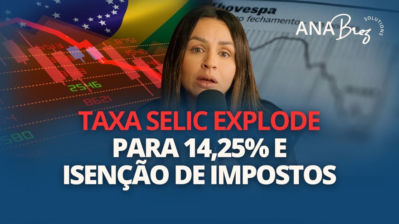 Taxa Selic Explode para 14,25% e Isenção de Impostos: Seu Bolso Vai Sentir?