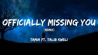 &#39;Officially Missing You&#39; (Remix) - Tamia ft. Talib Kweli  (Lyrics)🎵