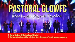 Download lagu Selamat Hari Natal Dan Tahun Baru Padamu s′luruh teman-temanku - Pastoral GlowFC | Kesaksian Pujian mp3