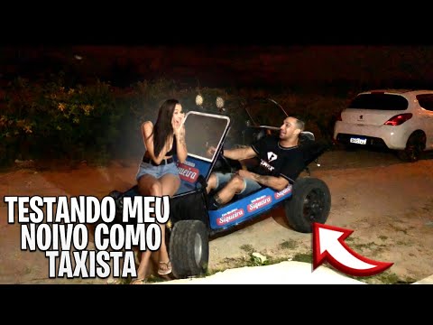 TESTANDO MEU NAMORADO SE ELE FOSSE TAXISTA