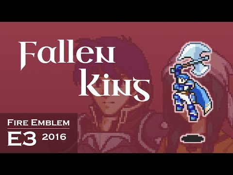 Fire Emblem E3 2016: The Fallen King