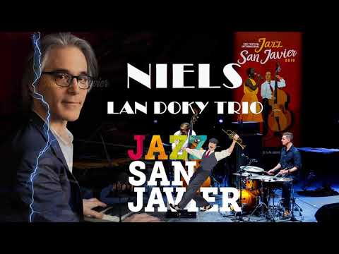 NIELS LAN DOKY TRIO. JAZZ SAN JAVIER 2019 _ CANCIONES MÁS EXITOSAS