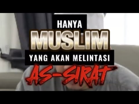 Hanya orang Muslim yang akan melintasi titian Al-Sirat - Ust. Fashan