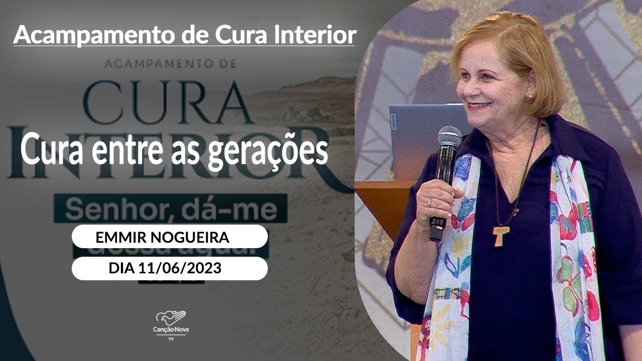 Cura entre as gerações - Emmir Nogueira (11/06/2023)