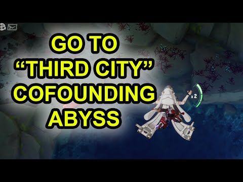 How to go to THIRD CITY Confounding Abyss Tower Of Fantasy 2.1