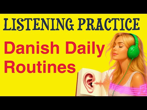 Speak Danish Daily Routines | What Danes Say from Wake to Sleep