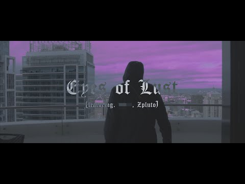 'Eyes Of Lust' - Experimental Music Video (ft. ####, ZPLUTØ)