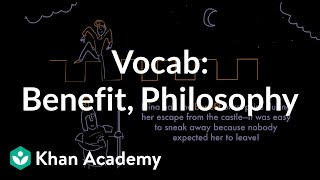 Benefit, Philosophy | Vocabulary | Khan Academy