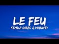 Kendji Girac - Le Feu (ft. Vianney) (Lyrics / Paroles / Letra)
