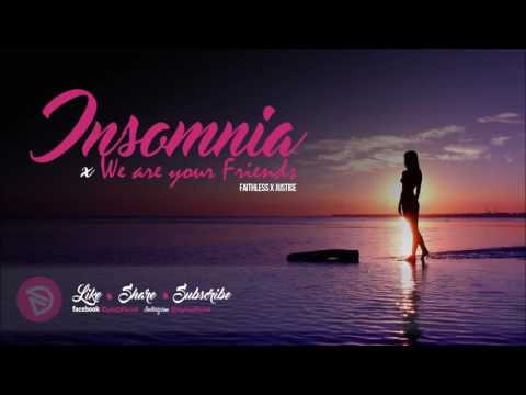 Faithless vs. Justice - Insomnia X We Are Your Friends| DYLN Mashup