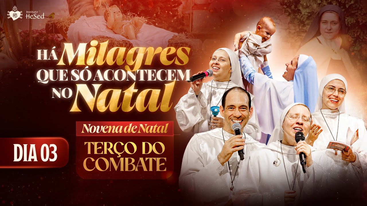 Terço do Combate | 3º dia da Novena Natal - 17/12