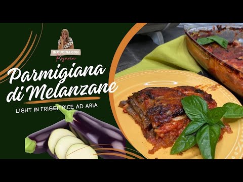 PARMIGIANA LIGHT DI MELANZANE 🍆🍆🍆🍆🍆🍆🍆🍆NON FRITTA -FRIGGITRICE AD ARIA