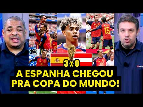 “É UMA QUALIDADE MONSTRUOSA, cara! EU ACHO DE VERDADE que a ESPANHA…” 3 a 0 na ÁUSTRIA é ELOGIADO!