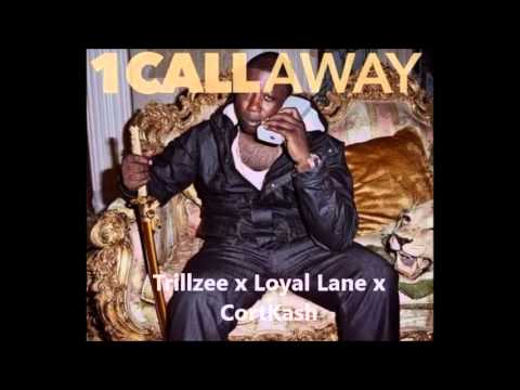 Trillzee x Loyal Lane x CortKash - 1 Call Away