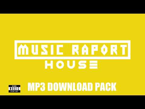 HOUSE - MUSIC RAPORT #12 [MP3 DOWNLOAD PACK]