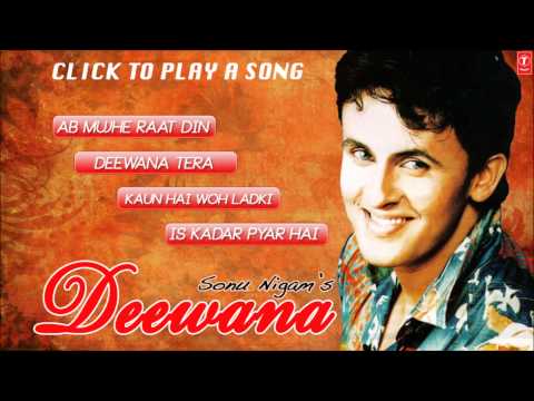 Sonu Nigam's "Deewana" Album Hits - Jukebox (Full Songs) - 1