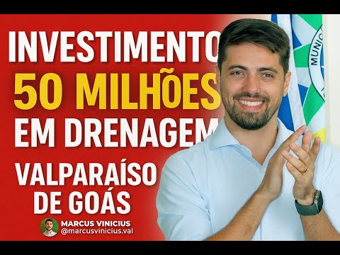 Valparaíso de Goiás será contemplado com R$ 50 milhões